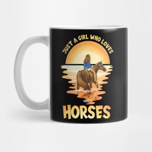 Just a girl who loves horses Mug